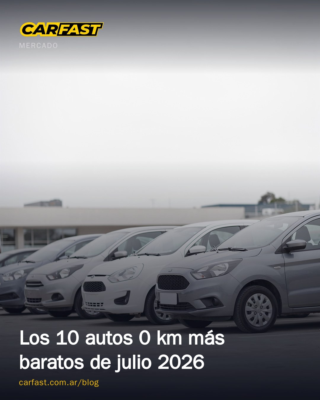 Los 10 autos 0 km más baratos de julio 2026