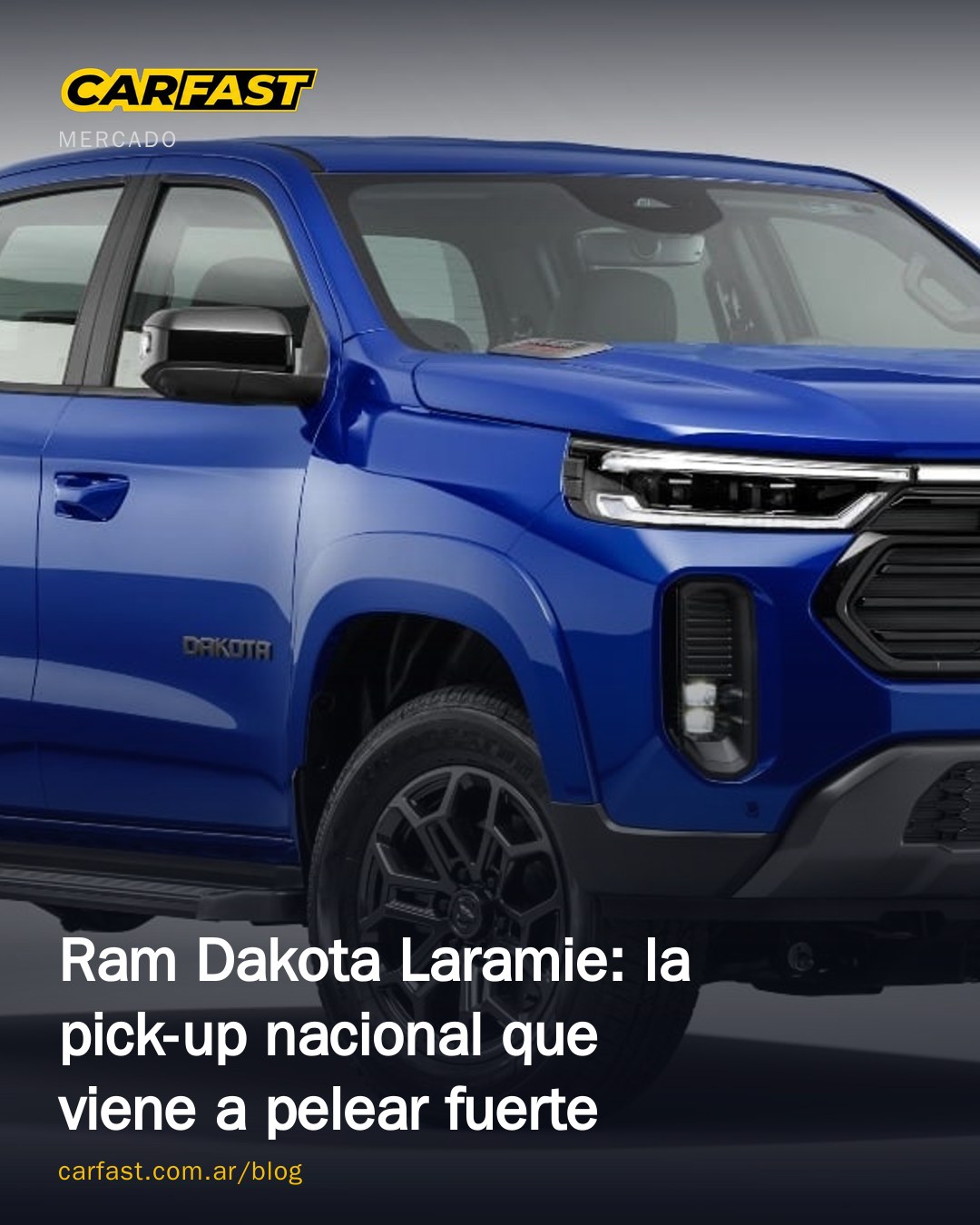 Ram Dakota Laramie: la pick-up nacional que viene a pelear fuerte